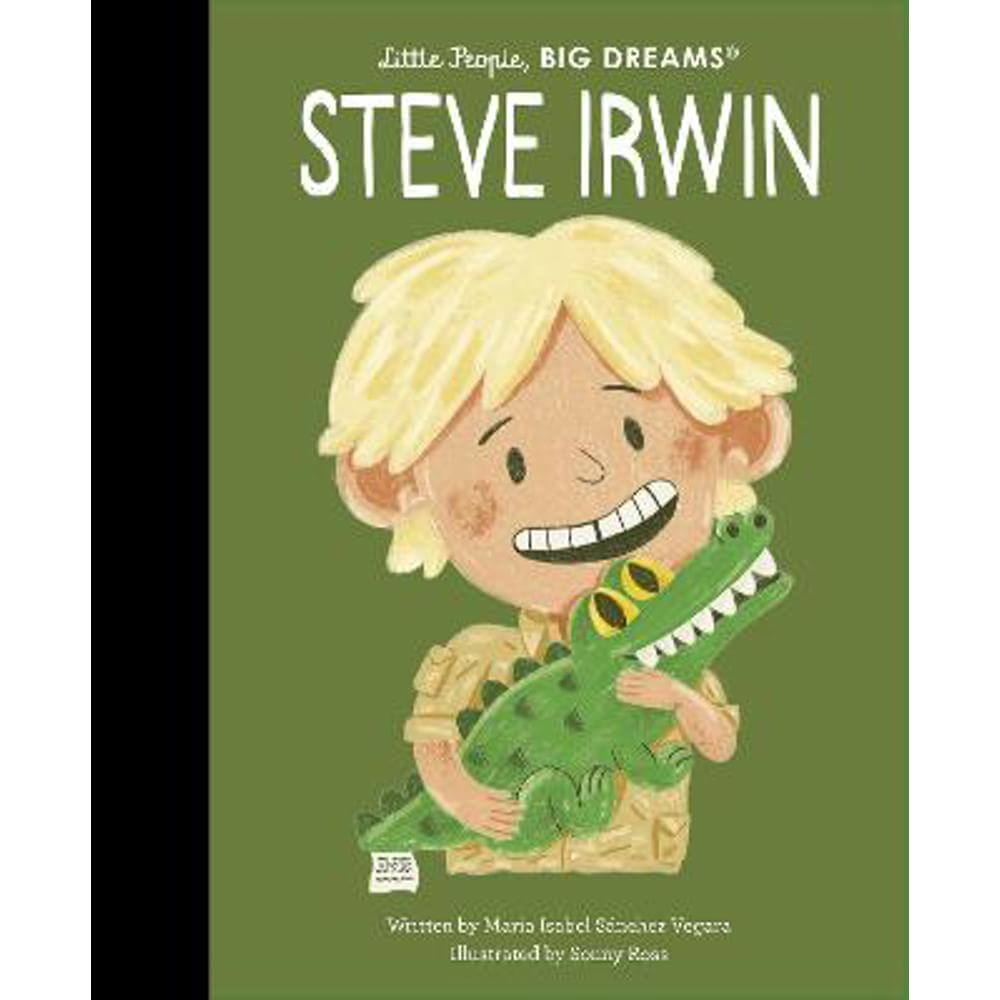 Steve Irwin: Volume 104 (Hardback) - Maria Isabel Sanchez Vegara
